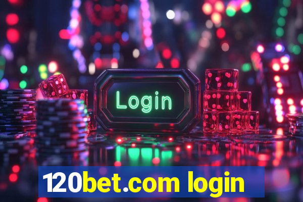 120bet.com login